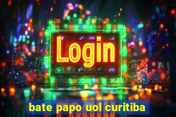 bate papo uol curitiba